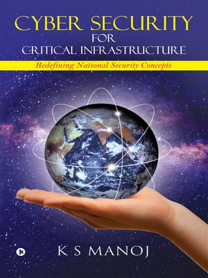 cover image of Cyber Security for Critical Infrastructure